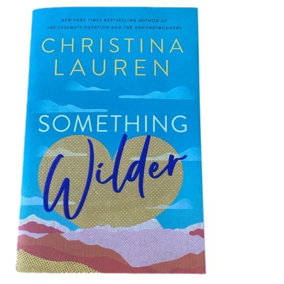 New Book -  Something Wilder by Christina Lauren - Picture 1 of 3